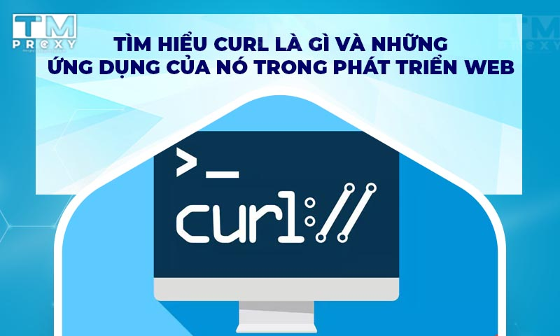 Featured image of post Tìm hiểu cURL là gì và cách sử dụng cURL cơ bản trong PHP