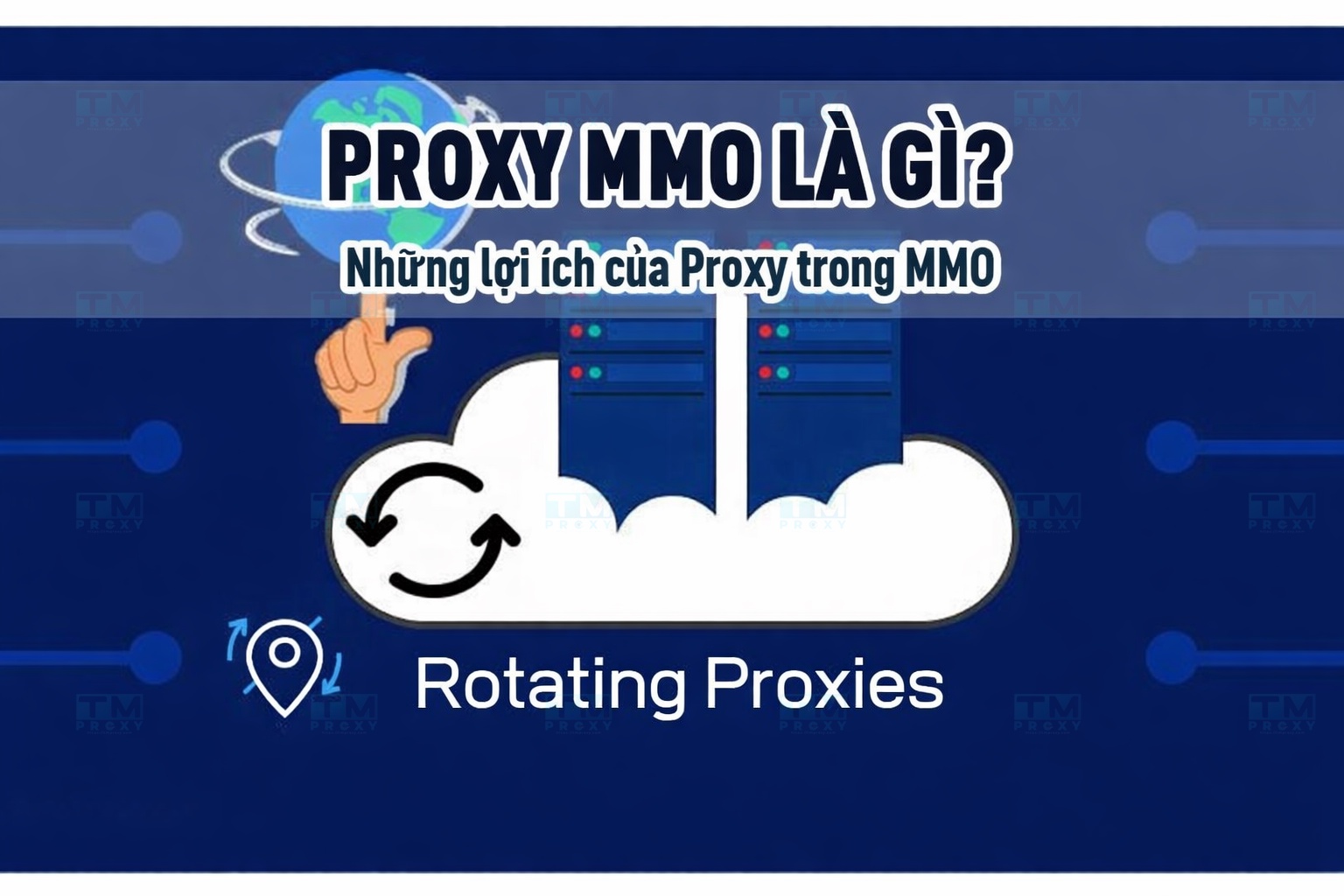Featured image of post 什么是MMO代理？MMO中使用代理的好处