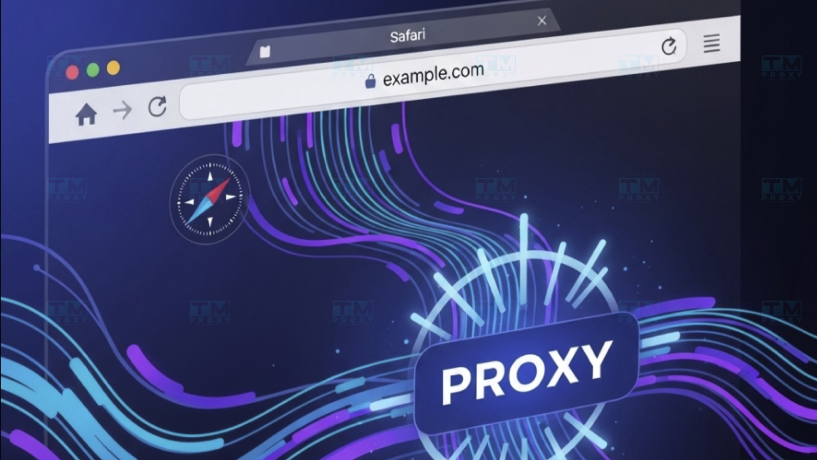 Proxy Safari là gì? Cách cài đặt và sử dụng Proxy trên Safari