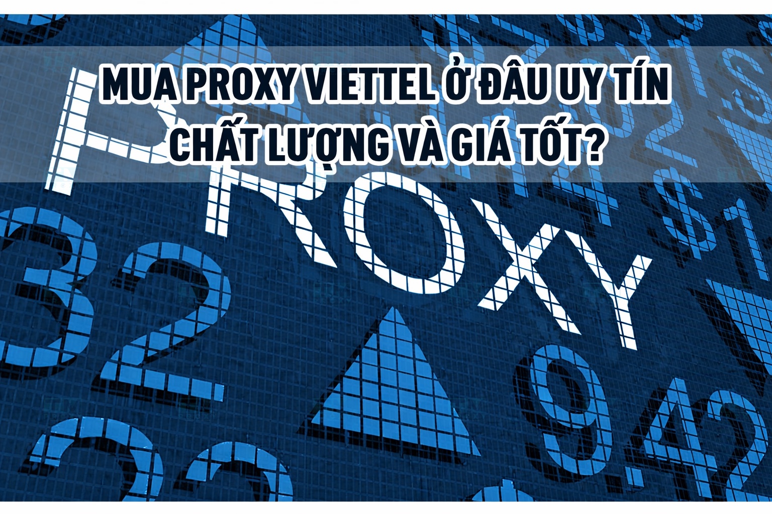 Featured image of post Where to Buy Reliable, Quality Viettel Proxy at the Best Price?